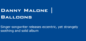 Danny Malone | Ballloons